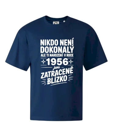 Nikdo není dokonalý ale ti narození v roce 1956 jsou zatraceně blízko