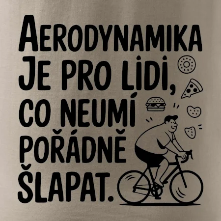 Aerodynamika je pro lidi, co neumí pořádně šlapat