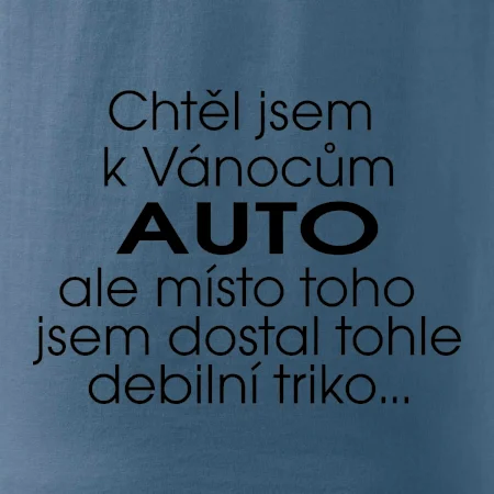 Chtěl jsem k Vánocům auto
