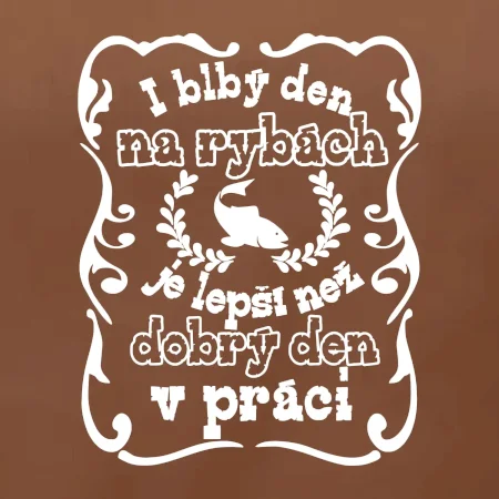 I blbý den na rybách