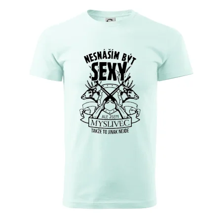 Nesnáším být sexy - myslivec