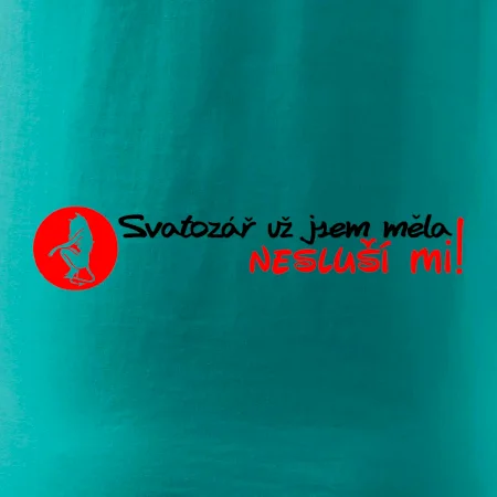 Svatozář už jsem měla, nesluší mi!