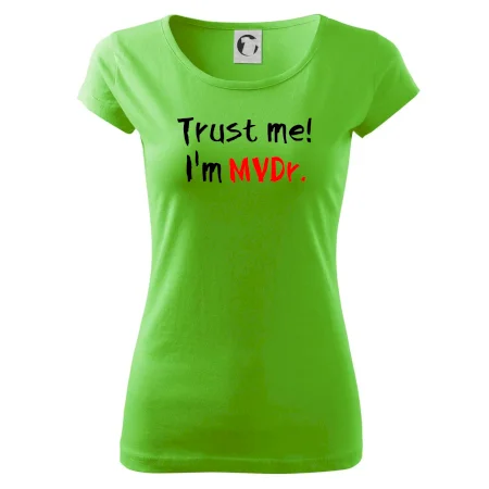Trust me I´m  MVDr. / Věř mi jsem MVDr.