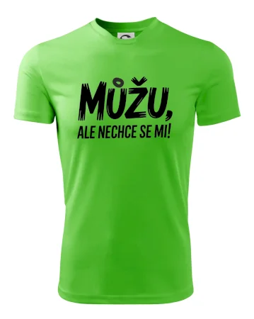 Můžu, ale nechce se mi