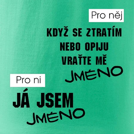 Když se ztratím vraťte mě / Já jsem