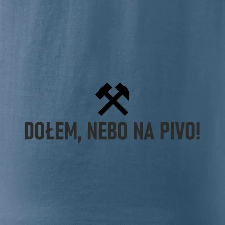 DOŁEM, NEBO NA PIVO!﻿