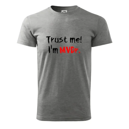 Trust me I´m  MVDr. / Věř mi jsem MVDr.