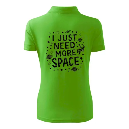 I just need more space