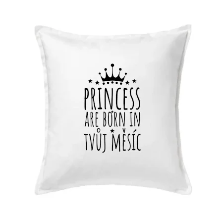 Princesses are born in (vlastní nápis měsíc narození)