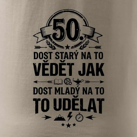 50 dost starý na to vědět jak to udělat