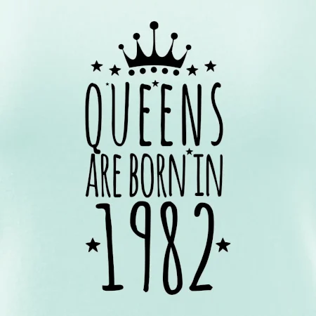 Queens are born in 1982