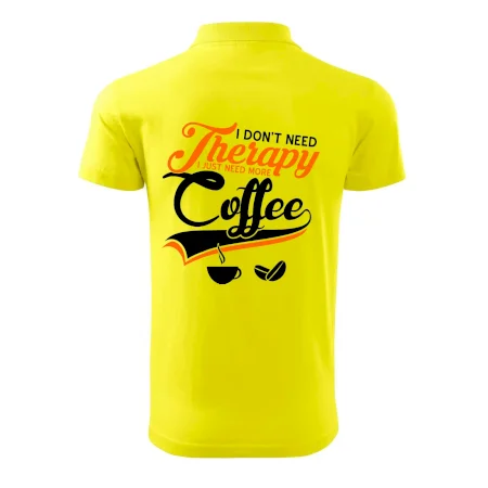 I don't need therapy coffee