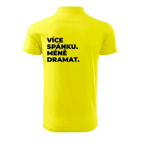 VÍCES PÁNKU. MÉNĚ DRAMAT.