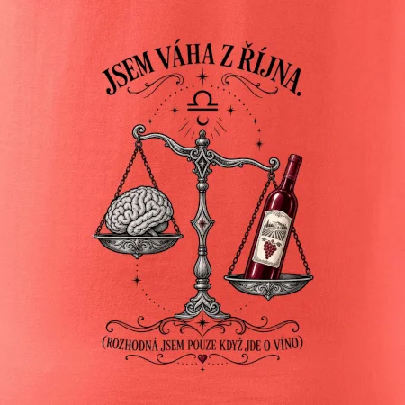 Jsem váha z října s mozkem a vínem