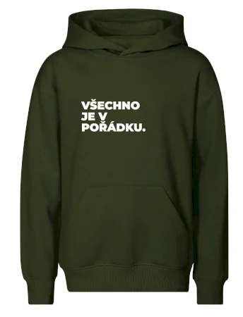 VŠECHNO JE V POŘÁDKU.