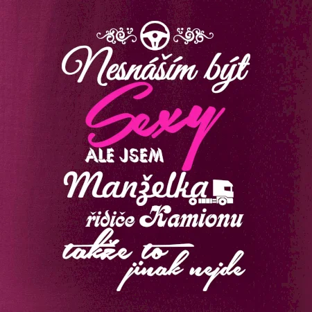 Nesnáším být sexy - manželka řidiče kamionu