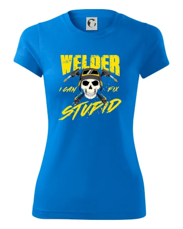 Welder I can fix stupid