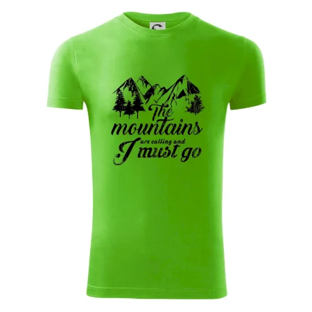 The mountains are calling and i must go