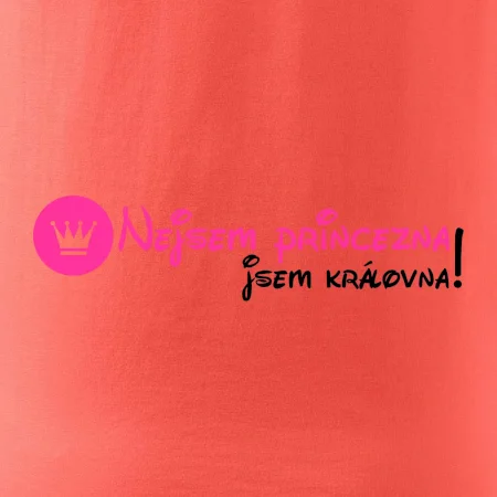Nejsem princezna, jsem královna!