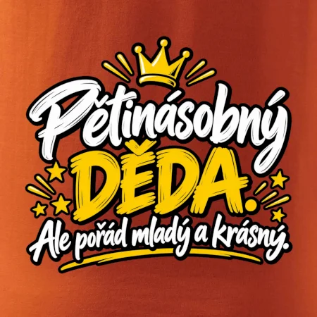 Pětinásobný děda - Ale pořád mladý a krásný