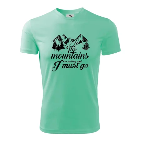 The mountains are calling and i must go