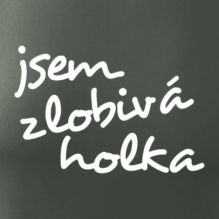 Jsem zlobivá holka