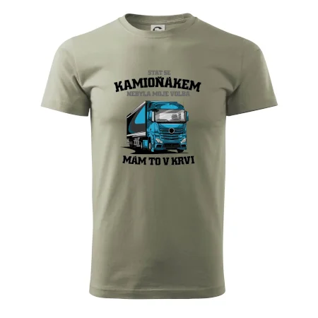 Stát se kamioňákem nebyla moje volba