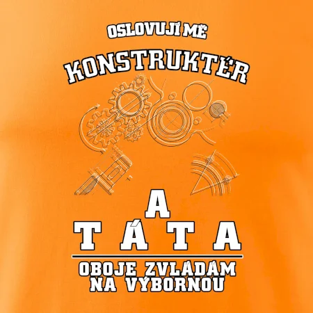 Oslovuji mě konstruktér a táta