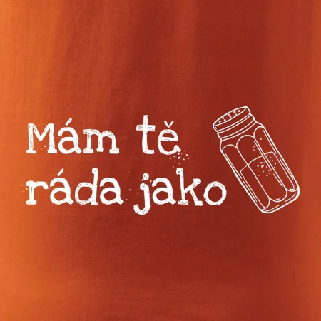 Mám tě ráda jako sůl