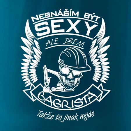 Nesnáším být sexy - bagrista