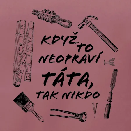 Když to neopraví táta, tak nikdo černobílé