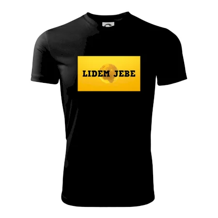 Lidem jebe