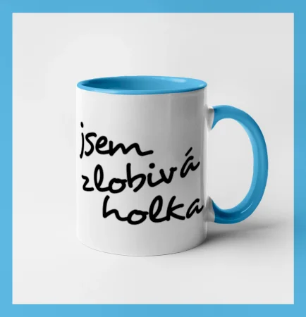 Jsem zlobivá holka