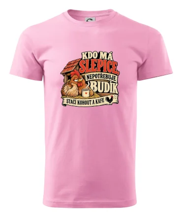 Kdo má slepice nepotřebuje budík