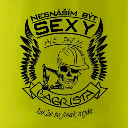 Nesnáším být sexy - bagrista