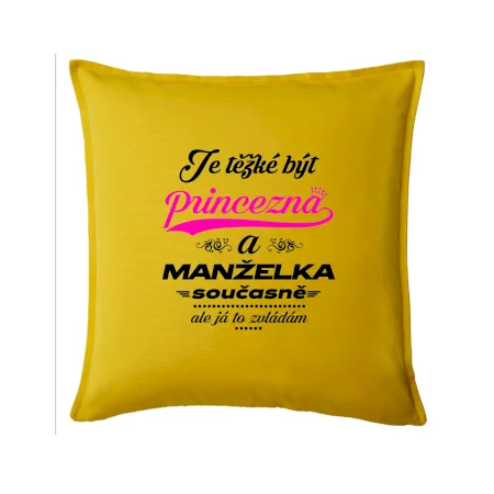 Je těžké být princezna - manželka