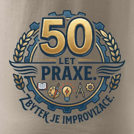 50 let praxe - zbytek je improvizace