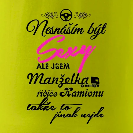 Nesnáším být sexy - manželka řidiče kamionu