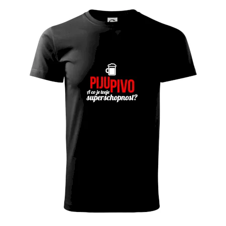 Já piju pivo - tvoje superschopnost? rovný nápis
