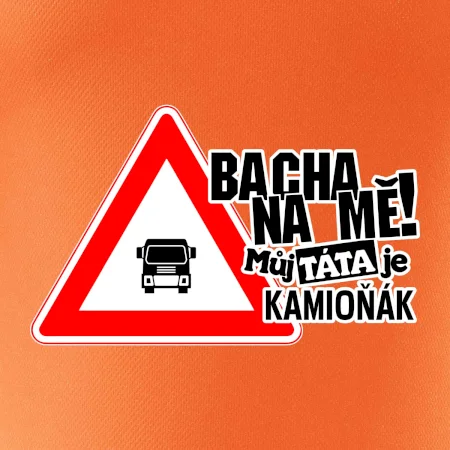 Bacha na mě! Můj táta je kamioňák