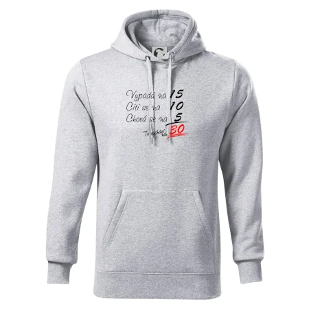 Vypadá, cítí se, chová se - 30 let
