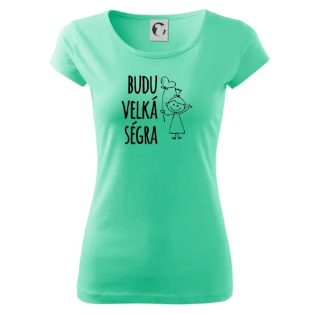 Budu velká ségra