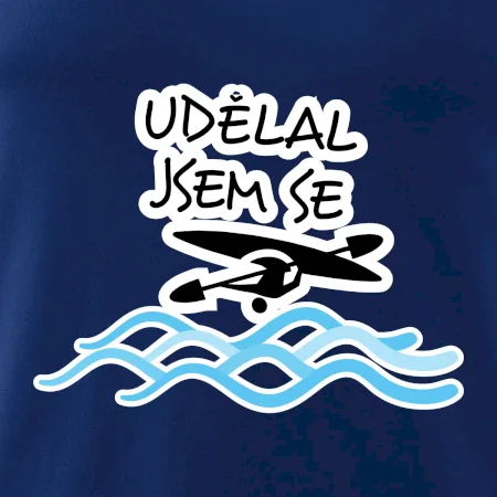 Udělal jsem se