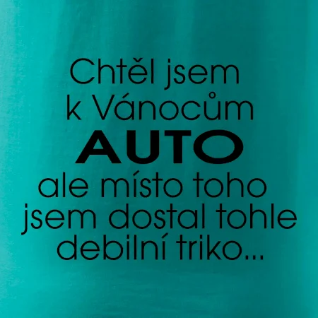 Chtěl jsem k Vánocům auto