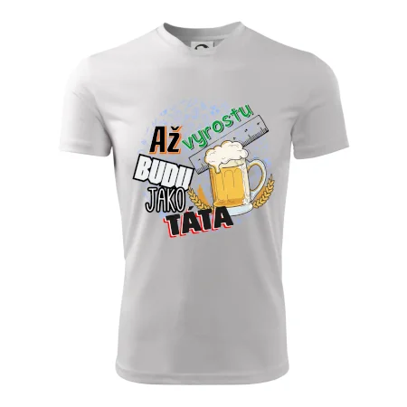 Až vyrostu budu jako táta - pivo