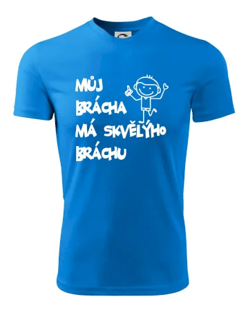 Můj brácha má skvělýho bráchu