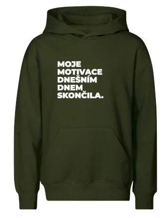 MOJE MOTIVACE DNEŠNÍM DNEM SKONČILA.