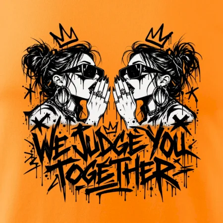 We judge you together