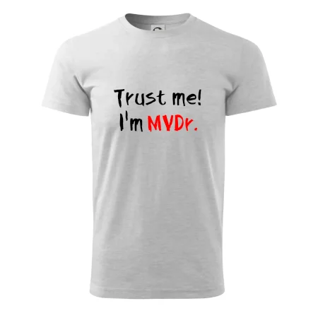 Trust me I´m  MVDr. / Věř mi jsem MVDr.