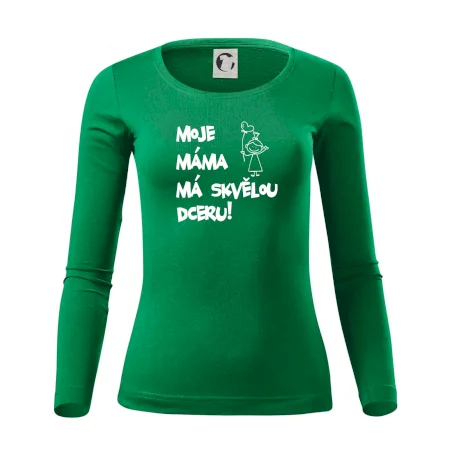 Moje máma má skvělou dceru